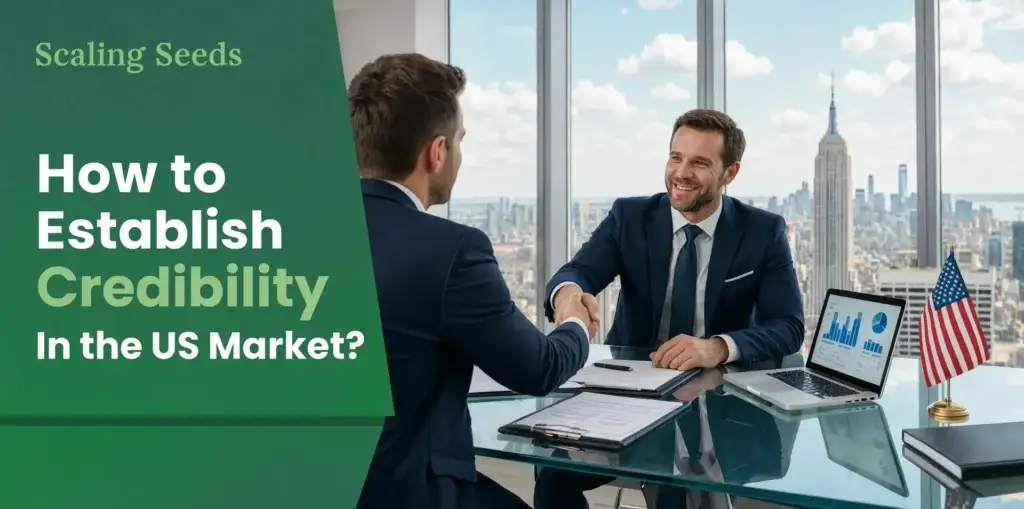 How to Establish Credibility In the US Market